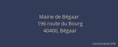 Mairie de B&eacute;gaar