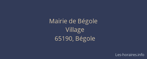 Mairie de B&eacute;gole