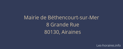 Mairie de B&eacute;thencourt-sur-Mer