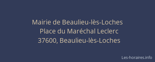 Mairie de Beaulieu-l&egrave;s-Loches