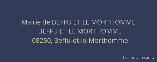 Mairie de BEFFU ET LE MORTHOMME
