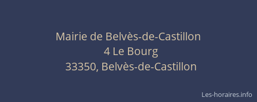 Mairie de Belv&egrave;s-de-Castillon