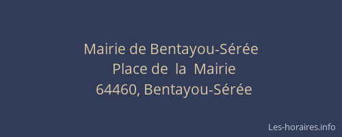 Mairie de Bentayou-Sérée