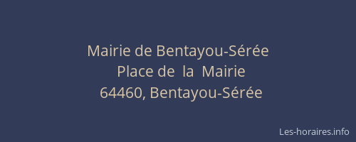 Mairie de Bentayou-S&eacute;r&eacute;e