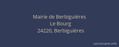 Mairie de Berbigui&egrave;res