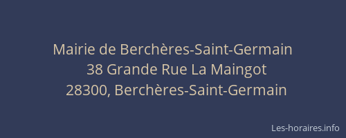 Mairie de Berch&egrave;res-Saint-Germain