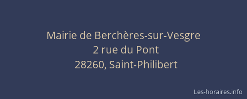 Mairie de Berch&egrave;res-sur-Vesgre