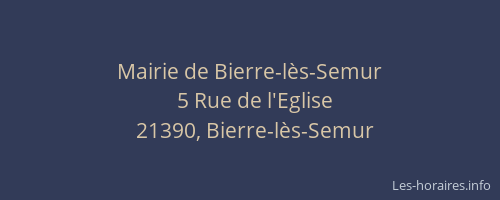 Mairie de Bierre-l&egrave;s-Semur