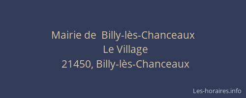 Mairie de  Billy-l&egrave;s-Chanceaux
