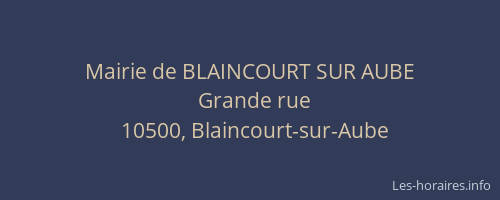 Mairie de BLAINCOURT SUR AUBE