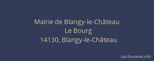 Mairie de Blangy-le-Ch&acirc;teau