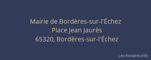 Mairie de Bord&egrave;res-sur-l'&Eacute;chez