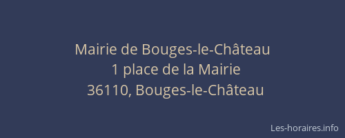Mairie de Bouges-le-Ch&acirc;teau