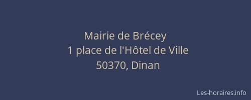 Mairie de Br&eacute;cey