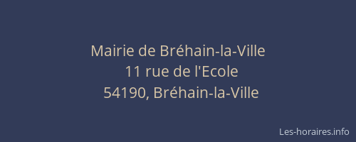 Mairie de Br&eacute;hain-la-Ville