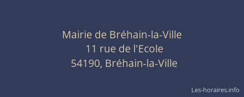 Mairie de Bréhain-la-Ville