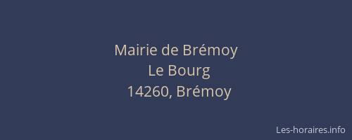 Mairie de Br&eacute;moy