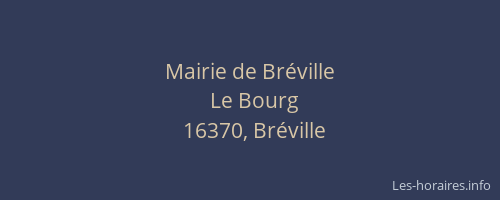 Mairie de Br&eacute;ville