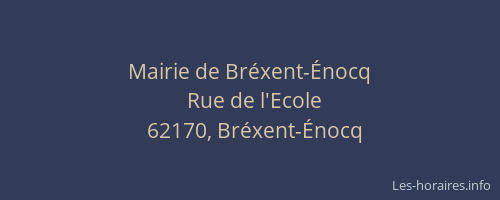 Mairie de Br&eacute;xent-&Eacute;nocq