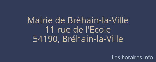 Mairie de Bréhain-la-Ville