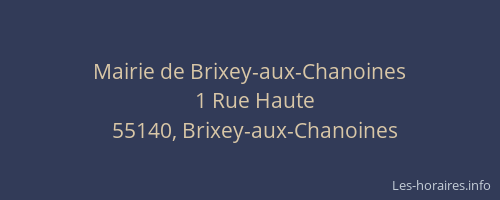Mairie de Brixey-aux-Chanoines