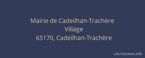 Mairie de Cadeilhan-Trach&egrave;re