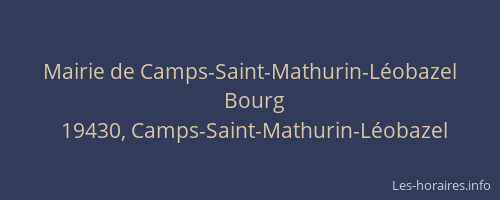 Mairie de Camps-Saint-Mathurin-L&eacute;obazel