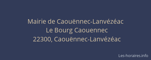 Mairie de Caou&euml;nnec-Lanv&eacute;z&eacute;ac