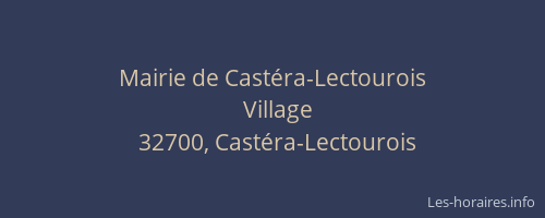Mairie de Cast&eacute;ra-Lectourois