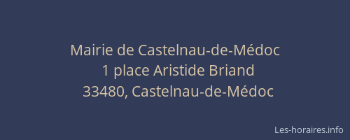 Mairie de Castelnau-de-M&eacute;doc