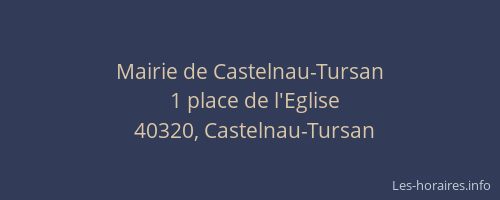 Mairie de Castelnau-Tursan