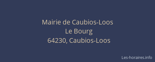 Mairie de Caubios-Loos