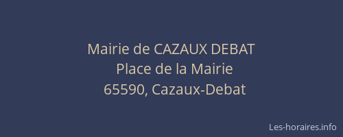 Mairie de CAZAUX DEBAT