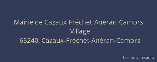 Mairie de Cazaux-Fréchet-Anéran-Camors