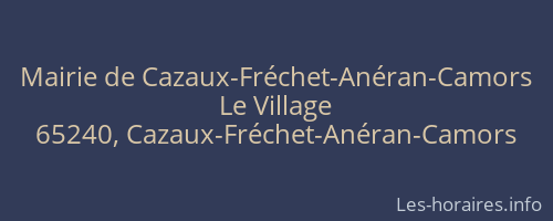Mairie de Cazaux-Fréchet-Anéran-Camors