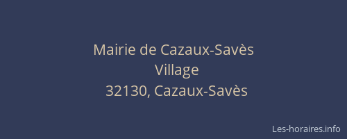 Mairie de Cazaux-Sav&egrave;s