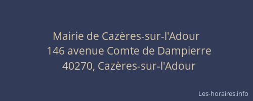 Mairie de Caz&egrave;res-sur-l'Adour