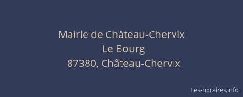 Mairie de Ch&acirc;teau-Chervix