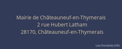 Mairie de Ch&acirc;teauneuf-en-Thymerais