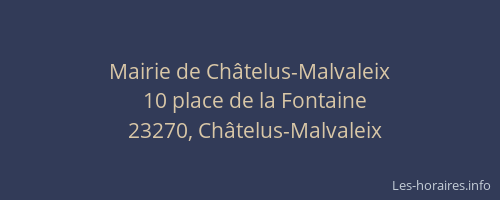 Mairie de Ch&acirc;telus-Malvaleix