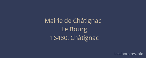Mairie de Ch&acirc;tignac