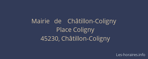 Mairie   de    Ch&acirc;tillon-Coligny