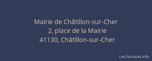 Mairie de Ch&acirc;tillon-sur-Cher