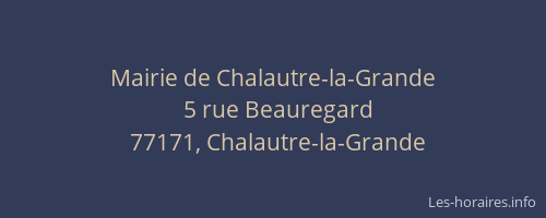 Mairie de Chalautre-la-Grande