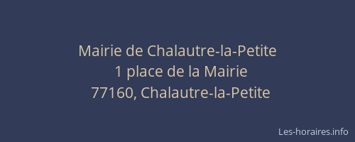 Mairie de Chalautre-la-Petite