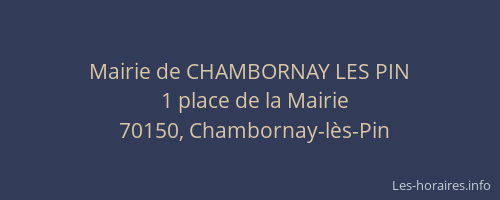 Mairie de CHAMBORNAY LES PIN