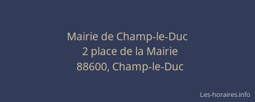 Mairie de Champ-le-Duc