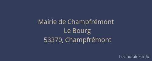 Mairie de Champfr&eacute;mont