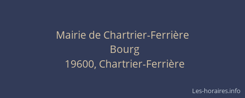 Mairie de Chartrier-Ferri&egrave;re