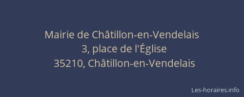 Mairie de Châtillon-en-Vendelais